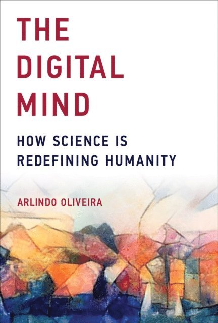 Arlindo Oliveira - Digital Mind, E-bok