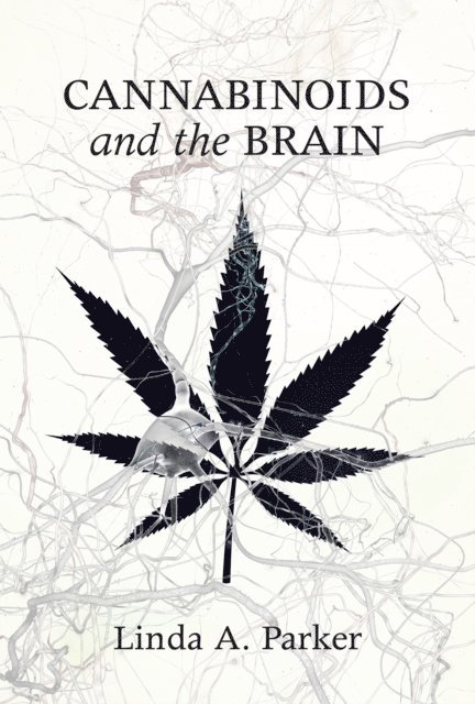 Linda A. Parker - Cannabinoids and the Brain, E-bok