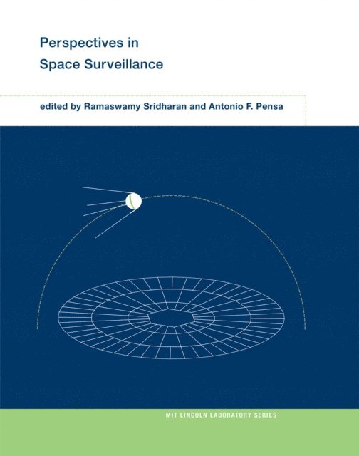 Antonio F. Pensa, Ramaswamy Sridharan - Perspectives in Space Surveillance, E-bok