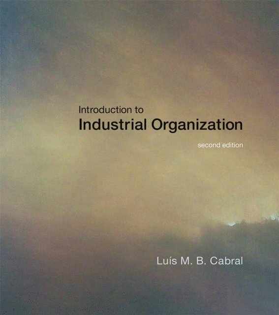 Luis M. B. Cabral - Introduction to Industrial Organization, second edition, E-bok