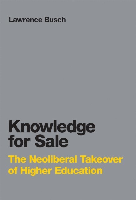 Lawrence Busch - Knowledge for Sale, E-bok