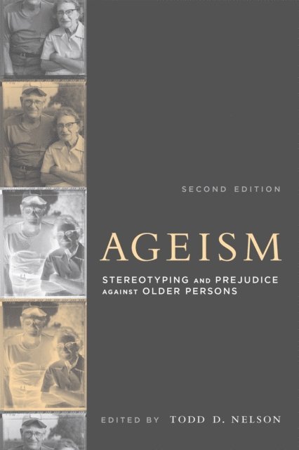 Todd D. Nelson - Ageism, second edition, E-bok