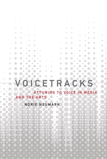 Norie Neumark - Voicetracks, E-bok