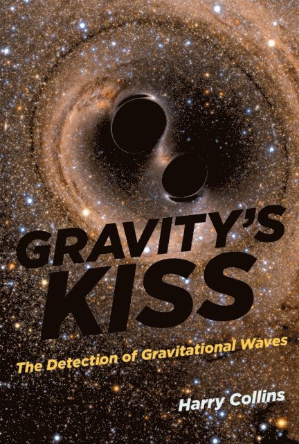Harry Collins - Gravity's Kiss, E-bok