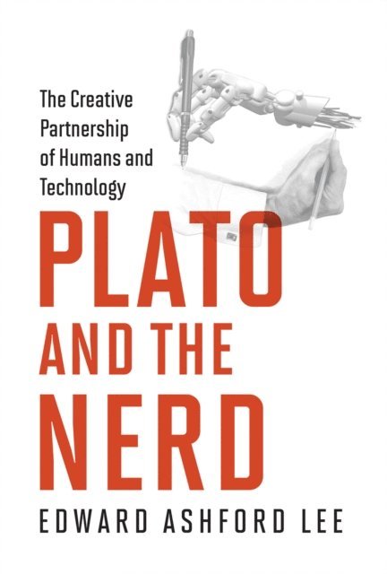 Edward Ashford Lee - Plato and the Nerd, E-bok