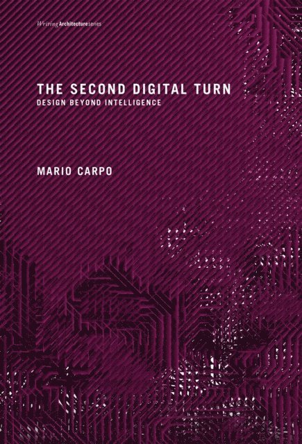 Mario Carpo - Second Digital Turn, E-bok
