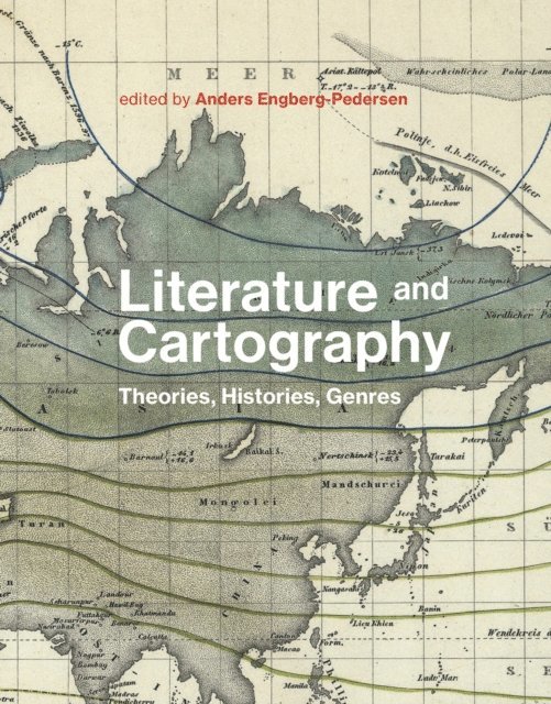 Anders Engberg-Pedersen - Literature and Cartography, E-bok