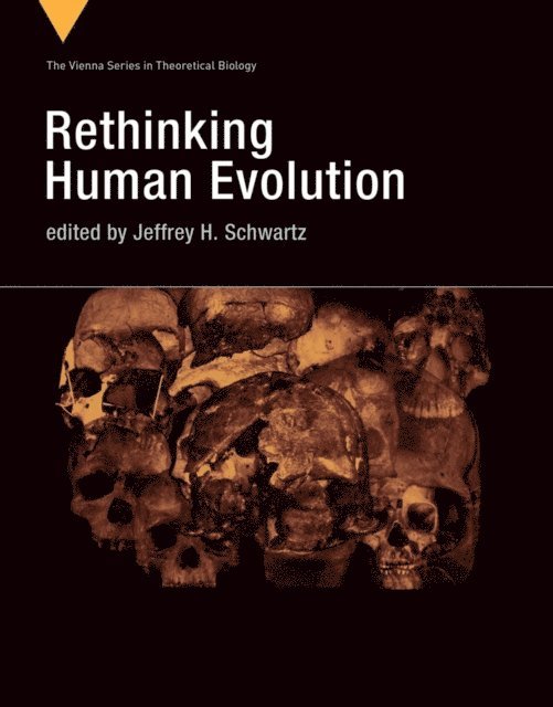Jeffrey H. Schwartz - Rethinking Human Evolution, E-bok
