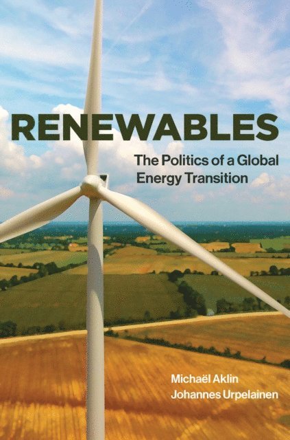 Johannes Urpelainen, Michael Aklin - Renewables, E-bok