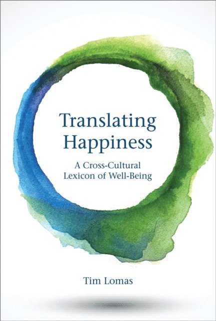 Tim Lomas - Translating Happiness, E-bok