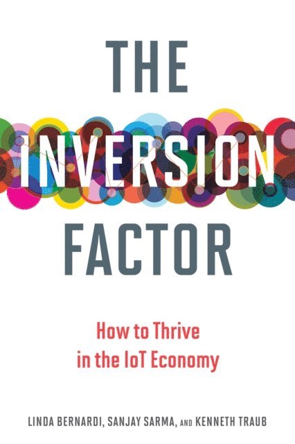 Kenneth Traub, Sanjay E. Sarma, Linda Bernardi - Inversion Factor, E-bok