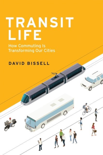 David Bissell - Transit Life, E-bok