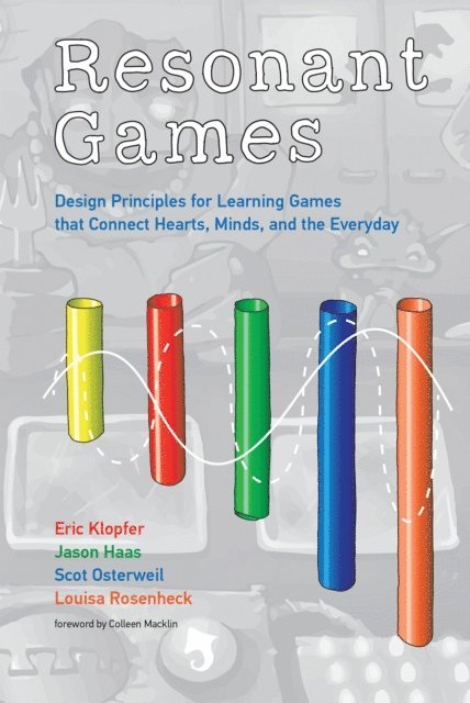 Louisa Rosenheck, Scot Osterweil, Jason Haas, Eric Klopfer - Resonant Games, E-bok