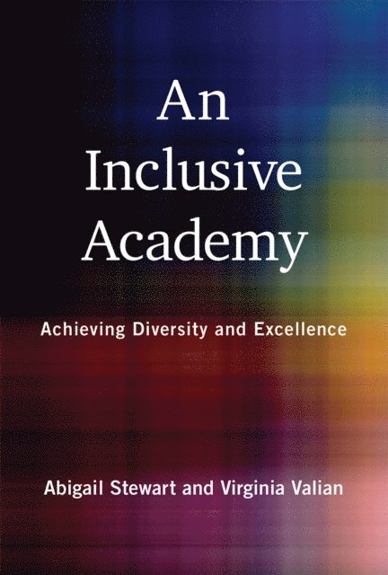 Virginia Valian, Abigail J. Stewart - Inclusive Academy, E-bok