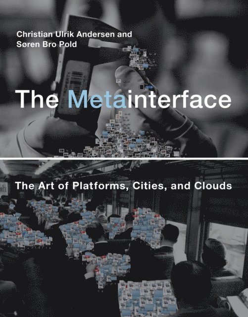 Soren Bro Pold, Christian Ulrik Andersen - Metainterface, E-bok