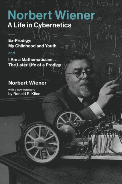 Norbert Wiener - Norbert Wiener#A Life in Cybernetics, E-bok
