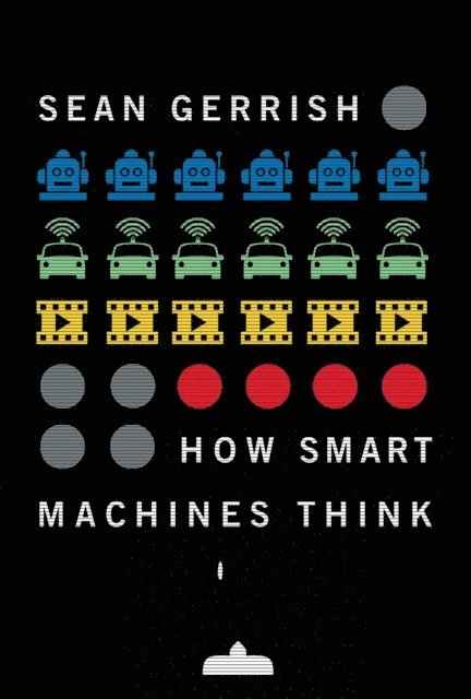 Sean Gerrish - How Smart Machines Think, E-bok