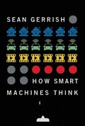 How Smart Machines Think