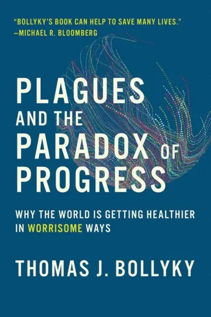 Thomas J. Bollyky - Plagues and the Paradox of Progress, E-bok. Tillgänglighet: Lägg i varukorg