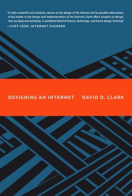 David D. Clark - Designing an Internet, E-bok