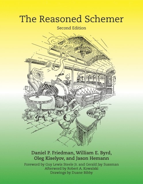 Jason Hemann, Oleg Kiselyov, William E. Byrd, Daniel P. Friedman - Reasoned Schemer, second edition, E-bok