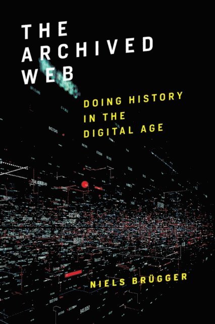 Niels Brugger - Archived Web, E-bok