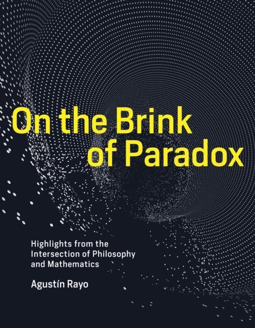 Agustin Rayo - On the Brink of Paradox, E-bok