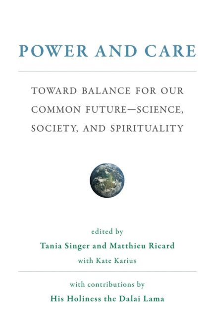 Kate Karius, Matthieu Ricard, Tania Singer - Power and Care, E-bok