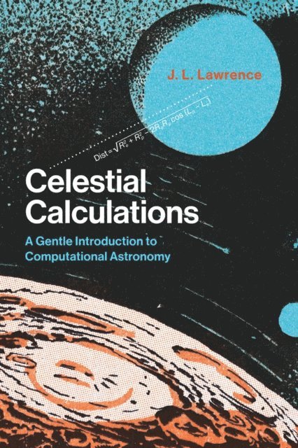 J. L. Lawrence - Celestial Calculations, E-bok