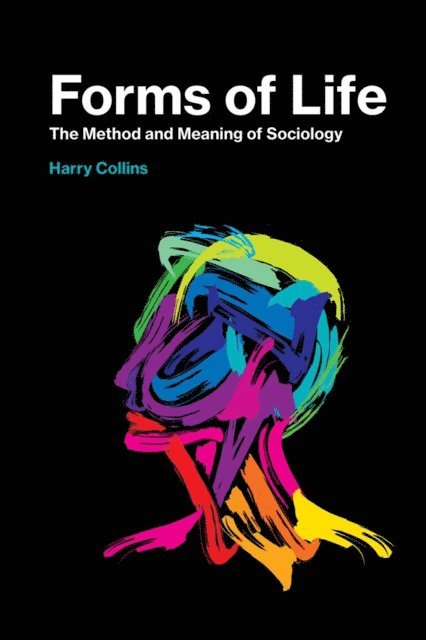 Harry Collins - Forms of Life, E-bok
