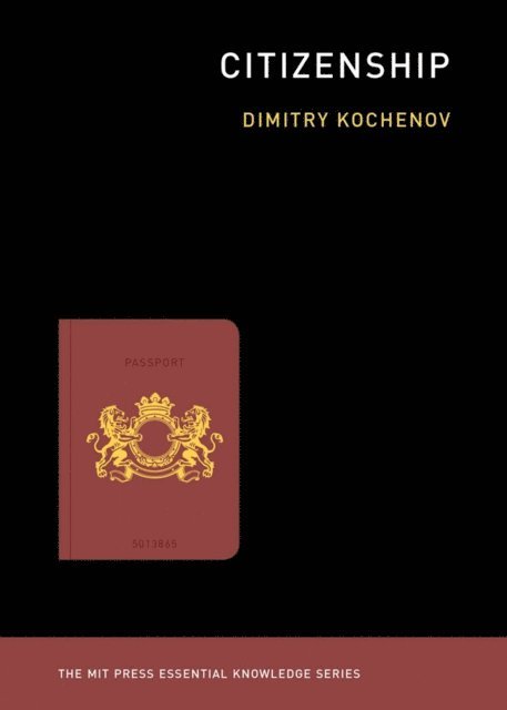 Dimitry Kochenov - Citizenship, E-bok