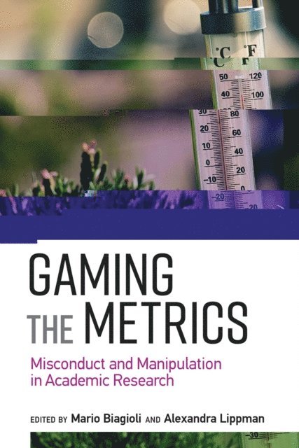 Alexandra Lippman, Mario Biagioli - Gaming the Metrics, E-bok