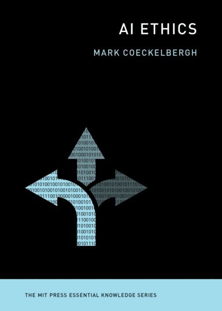 Mark Coeckelbergh - AI Ethics, E-bok