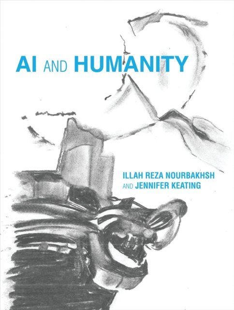 Jennifer Keating, Illah Reza Nourbakhsh - AI and Humanity, E-bok
