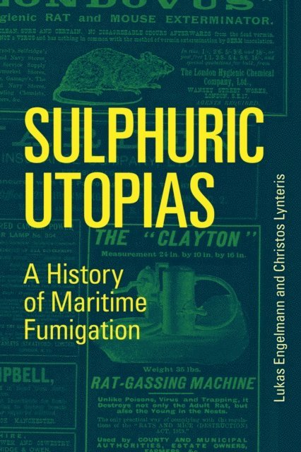 Christos Lynteris, Lukas Engelmann - Sulphuric Utopias, E-bok