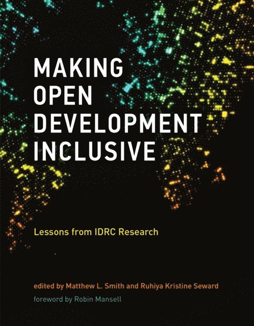 Ruhiya Kristine Seward, Matthew L. Smith - Making Open Development Inclusive, E-bok