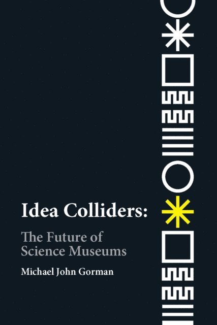 Michael John Gorman - Idea Colliders, E-bok