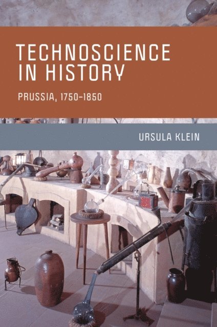 Ursula Klein - Technoscience in History, E-bok
