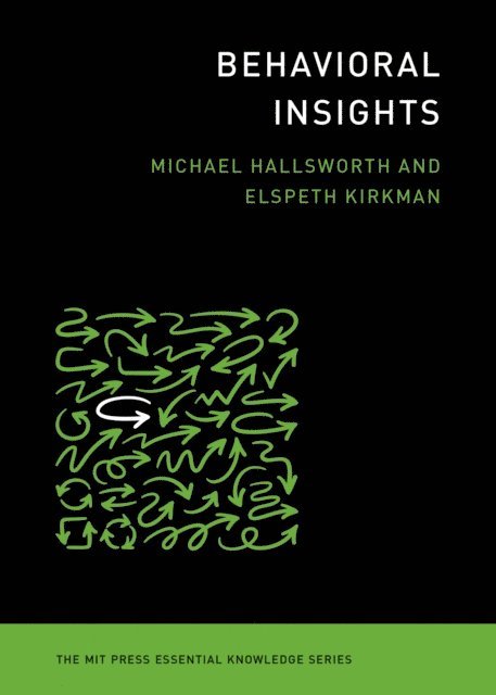 Elspeth Kirkman, Michael Hallsworth - Behavioral Insights, E-bok