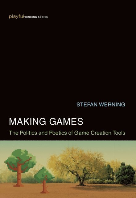 Stefan Werning - Making Games, E-bok