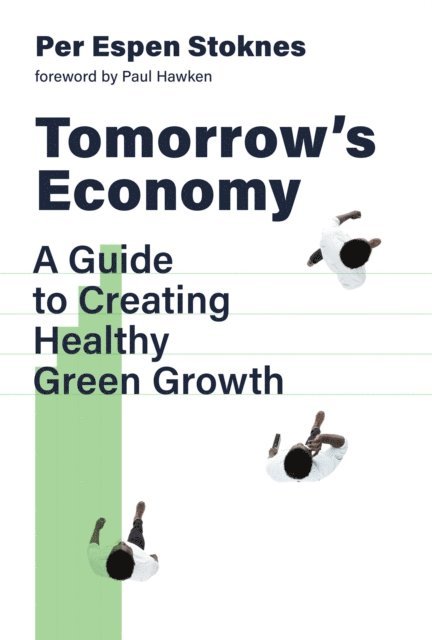 Per Espen Stoknes - Tomorrow's Economy, E-bok