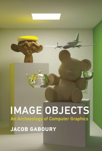 Jacob Gaboury - Image Objects, E-bok