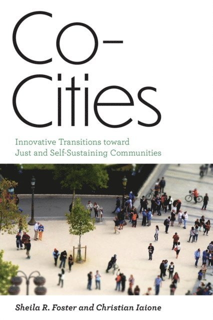 Christian Iaione, Sheila R. Foster - Co-Cities, E-bok