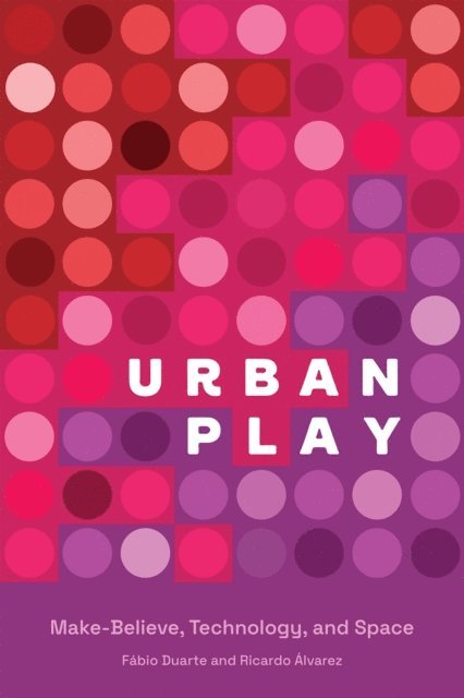 Ricardo Alvarez, Fabio Duarte - Urban Play, E-bok