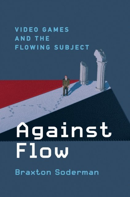 Braxton Soderman - Against Flow, E-bok