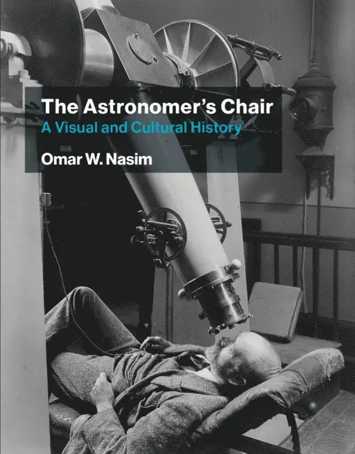 Omar W. Nasim - Astronomer's Chair, E-bok. Tillgänglighet: Lägg i varukorg