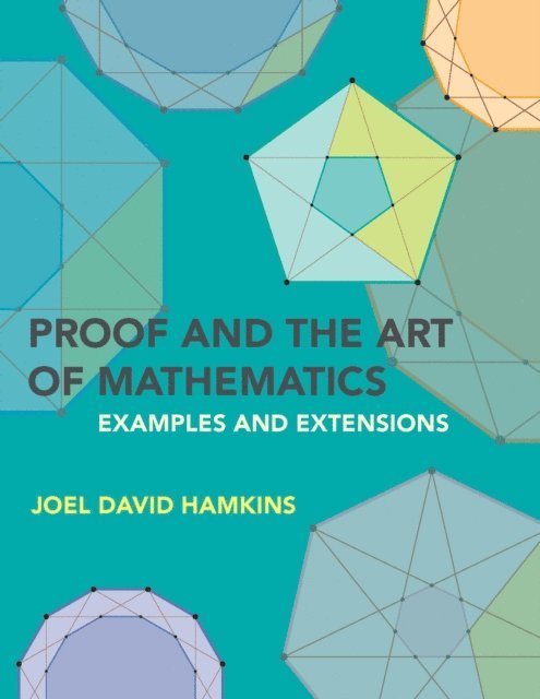 Joel David Hamkins - Proof and the Art of Mathematics, E-bok