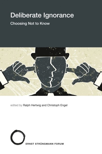 Christoph Engel, Ralph Hertwig - Deliberate Ignorance, E-bok