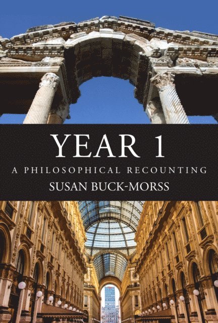 Susan Buck-Morss - Year 1, E-bok