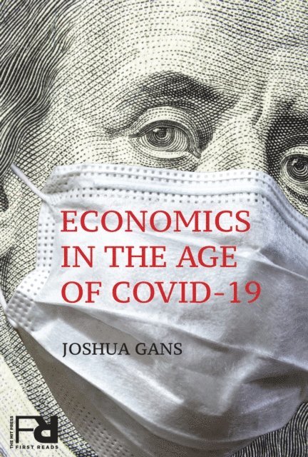 Joshua Gans - Economics in the Age of COVID-19, E-bok